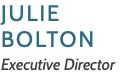 Julie Bolton Executive Director